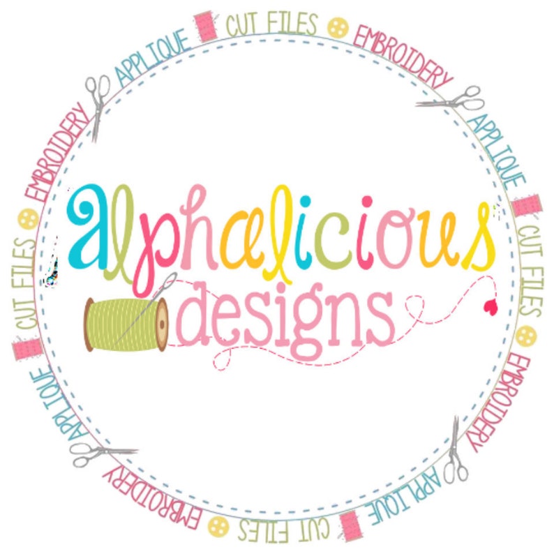 May include: A colorful logo for a design company called "Alphalicious Designs". The logo features a circle with the company name in a colorful font, surrounded by the words "Cut Files", "Embroidery", and "Applique" repeated around the circle.