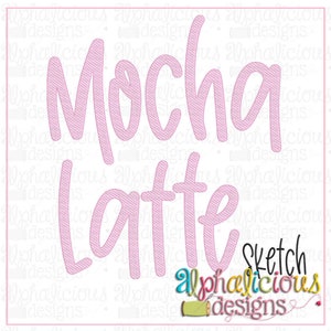 Mocha Latte sketch fill, vintage stitch, quick machine embroidery design font in 1 inch, 1.5 inch, 2 inch, 2.5 inch, and 3 inch