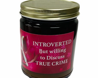 INTROVERTED, but willing to discuss TRUE CRIME