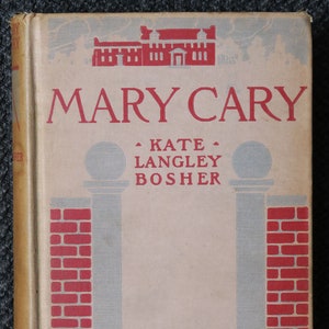 Mary Cary, &quot;Frequently Martha&quot;, by Kate Langley Bosher, 1910