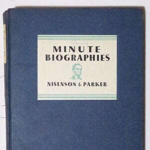 Minute Biographies by Nisenson & Parker, 1931