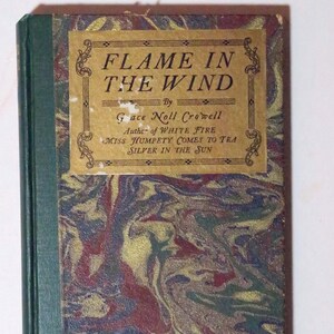 Flame In The Wind by Grace Noll Crowell, 1930, Signed
