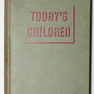 Today’s Children by Pillsbury Flour Mills Company, 1937