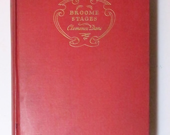 Broomes Stages by Clemence Dane, 1931, Stated 1st Edition
