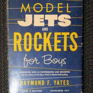 Modèles réduits d'avions à réaction et de fusées par Raymond F Yates, 1952