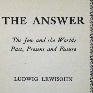 The Answer by Ludwig Lewisohn, 1939, 1st Edition