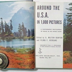 Around The USA in Pictures, Edited by A Milton Runyon & Vilma F Bergane, 1956