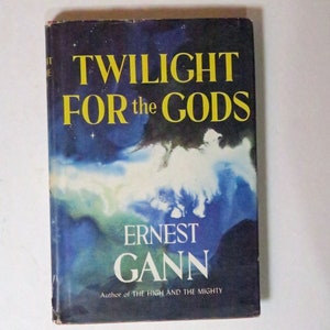 Twlight For the Gods by Ernest Gann, 1956