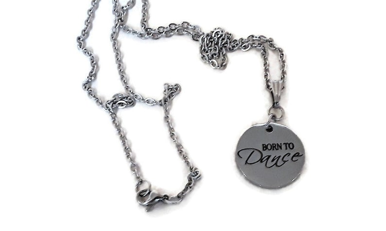 Dancer Necklace Dance Lover Gift on Stainless Steel Silver Chain Born to Dance Stainless Steel Pendant Dance Necklace