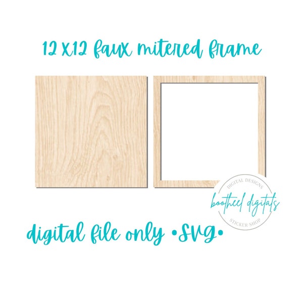 DIGITAL FILE* 12x12 Faux Mitered Framed Sign, Laser Ready File, SVG, Ready To Design