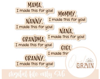 DIGITAL FILE** Magnet Bundle I Made This For You Mama, Mommy, Grandma, Fridge Magnets Bundle, Glowforge Ready, Laser File
