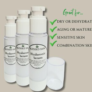 May include: Three clear plastic pump bottles of Blessed Skin Hyaluronic Serum, each labeled 1.7 oz. Next to the bottles, text lists skin types: Dry or Dehydrated, Aging or Mature, Sensitive, and Combination, each marked with a green check mark.