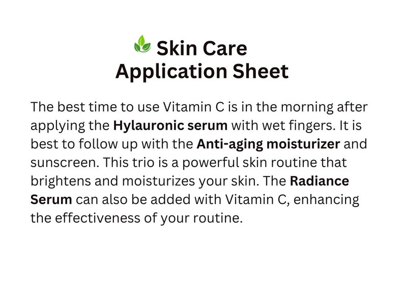 以下が含まれることがあります： 「Skin Care Application Sheet」というタイトルの白いスキンケアアプリケーションシート。ビタミンC、ヒアルロン酸セラム、アンチエイジング保湿剤、日焼け止めの使用方法が記載されています。