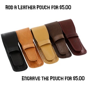 Add on a Leather Pouch for your pen. Have it engraved for $5.00