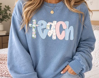 Blue Teach Teaching Crewneck for Teachers, Trendy Teaching Outfits