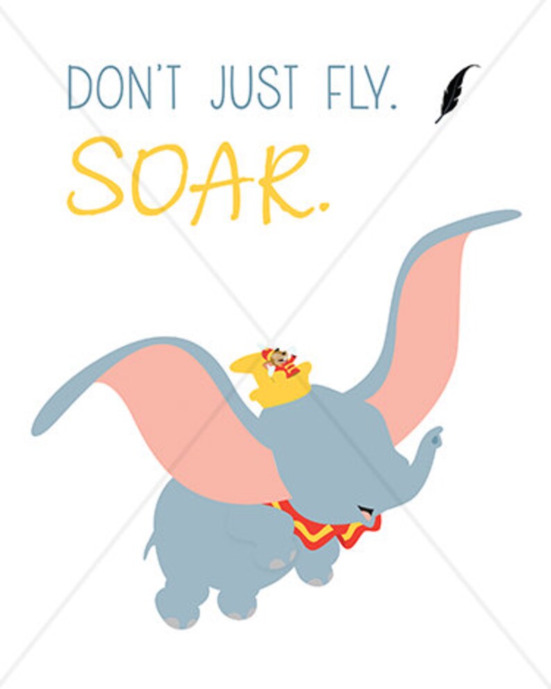 Disney don't Just Fly. Soar. Dumbo Quote | Etsy