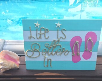Handmade Life Is Better In Flip Flops Beach Pallet Art Coastal Decor Rope Art Pallet Art Nautical Art