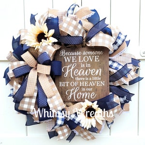 Because Someone We Love is in Heaven there is a Little Bit of Heaven in our Home Wreath, Memorial Wreath, Family Wreath, In Memory Wreath image 2