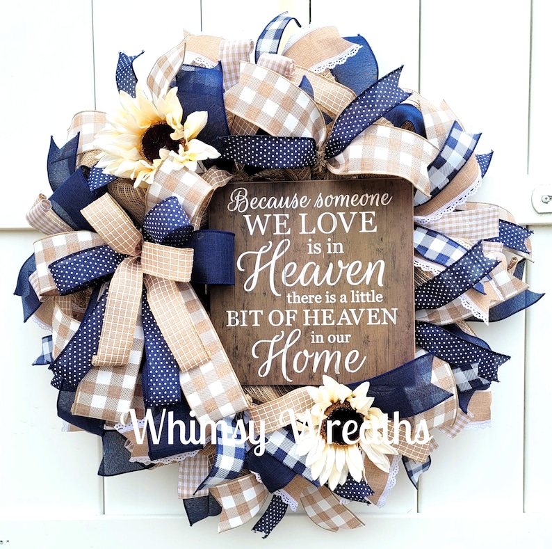 Because Someone We Love is in Heaven there is a Little Bit of Heaven in our Home Wreath, Memorial Wreath, Family Wreath, In Memory Wreath image 2
