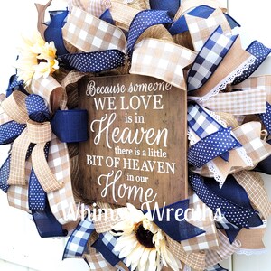 Because Someone We Love is in Heaven there is a Little Bit of Heaven in our Home Wreath, Memorial Wreath, Family Wreath, In Memory Wreath image 10