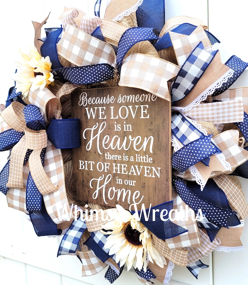 Because Someone We Love is in Heaven there is a Little Bit of Heaven in our Home Wreath, Memorial Wreath, Family Wreath, In Memory Wreath image 10