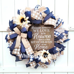 Because Someone We Love is in Heaven there is a Little Bit of Heaven in our Home Wreath, Memorial Wreath, Family Wreath, In Memory Wreath image 1