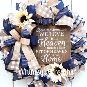 Because Someone We Love is in Heaven there is a Little Bit of Heaven in our Home Wreath, Memorial Wreath, Family Wreath, In Memory Wreath image 4