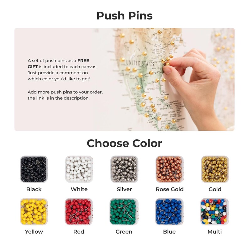 May include: A set of push pins in various colors, including black, white, silver, rose gold, gold, yellow, red, green, blue, and multi-colored. The push pins are displayed in small containers, each with a label indicating the color. The text "Choose Color" is displayed above the containers. A map with push pins is shown in the background.