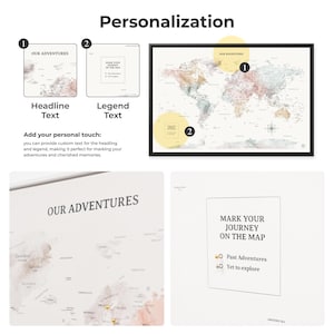 May include: A world map with a light pink and gray watercolor background. The map is divided into two sections, one labeled "Our Adventures" and the other labeled "Mark Your Journey on the Map". The map is surrounded by a black frame. The text "Past Adventures" and "Yet to Explore" are listed below the map.