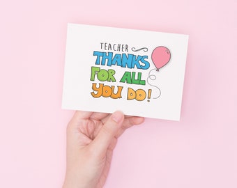 Teacher Thanks for All You Do | Teacher Appreciation | Thank You Card | Best Teacher | Back to School | Essential Worker | PRINTABLE