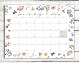 May include: A floral-themed calendar with a white background and a green box that says "MAY Due Date 30". The calendar is for guessing the baby's birthday.