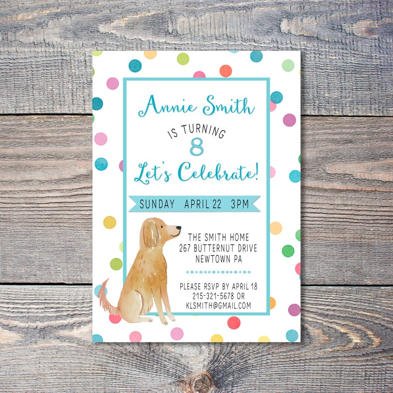 Puede incluir: Una invitaci&oacute;n a una fiesta de cumplea&ntilde;os con un fondo de lunares de colores. La invitaci&oacute;n es para la fiesta de cumplea&ntilde;os n&uacute;mero 8 de Annie Smith. La invitaci&oacute;n incluye la fecha, la hora y el lugar de la fiesta. Tambi&eacute;n incluye una linda ilustraci&oacute;n de un golden retriever.