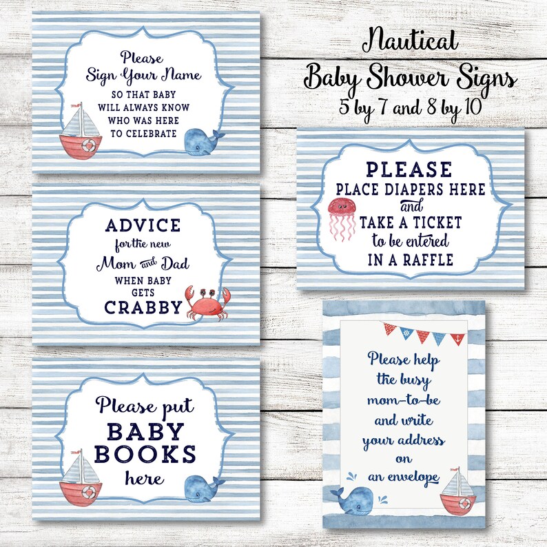 May include: Set of four blue and white nautical themed baby shower signs with illustrations of a sailboat, whale, crab, and jellyfish. The signs include the text "Please Sign Your Name", "Advice for the new Mom and Dad", "Please put Baby Books here", and "Please Place Diapers Here and Take a Ticket to be entered in a Raffle".