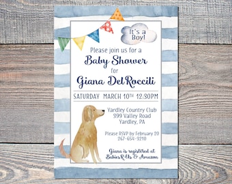 May include: A blue and white striped baby shower invitation featuring a watercolour illustration of a golden retriever puppy. The invitation reads "It's a Boy!" and "Please join us for a Baby Shower for Giana Del Roccili".