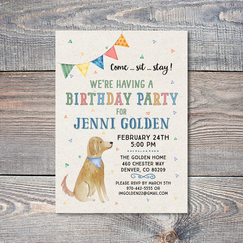 May include: A birthday party invitation with a cartoon golden retriever wearing a blue bandana. The invitation has a colorful banner with the text "Come... sit... stay!" and "We're having a birthday party for Jenni Golden". The invitation also includes the date, time, and location of the party.