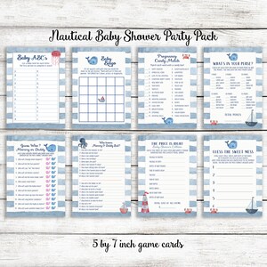 May include: A set of ten 5 by 7 inch baby shower game cards with a nautical theme. The cards feature blue and white stripes, whales, crabs, and an octopus. The games include Baby ABC's, Baby Bingo, Pregnancy Candy Match, What's in Your Purse?, Guess Who? Mommy or Daddy, Who Knows Mommy & Daddy Best?, The Price is Right Baby Shower Edition, and Guess the Sweet Mess.