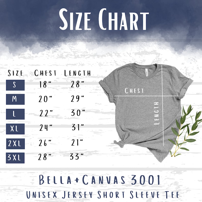 May include: Size chart for a unisex jersey short sleeve tee, showing chest and length measurements in inches for sizes S, M, L, XL, 2XL, and 3XL. The chart is labeled "Bella + Canvas 3001".