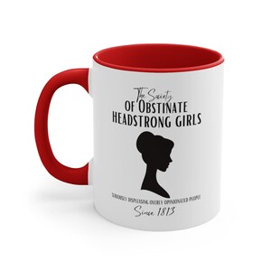 Society of Obstinate Headstrong Girls 11oz Accent Coffee Mug, Jane Austen Mug, Gift for Pride and Prejudice Mug, Elizabeth Bennet Mug Red