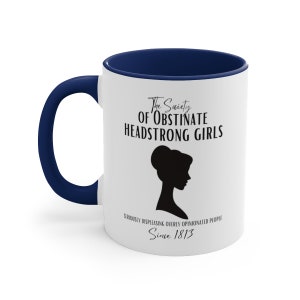 Society of Obstinate Headstrong Girls 11oz Accent Coffee Mug, Jane Austen Mug, Gift for Pride and Prejudice Mug, Elizabeth Bennet Mug Navy
