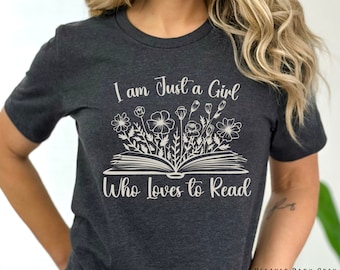 I'm Just a Girl Who Loves to Read Tee, Bookish Shirt, Gift for Book Lovers, Gift for Librarians, Gift for Girls who love to read