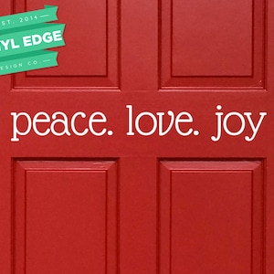 Peace Love Joy Vinyl Door Decal - Christmas Door Decal - Vinyl Christmas Decal Holiday Decal - Removable Vinyl Door Decal [DOOR0003]