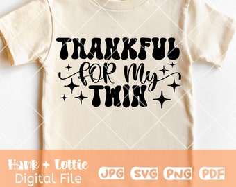 Thankful For My Twin Instant Download Twin Thanksgiving Shirt, Twin Fall Graphic SVG, PNG For Cricut, Silhouette, Sublimation, Twins Shirt