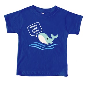 Whale Hello There Kids Tee, Whale Toddler Shirt, Ocean Life Infant Outfit, Sea World, Aquarium Shirt, Zoo Day, Kids Ocean Life Graphic Tee