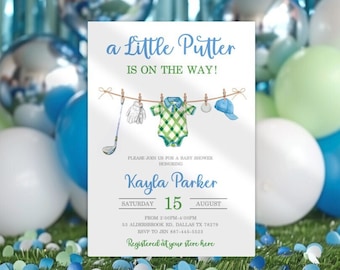 May include: A baby shower invitation with a watercolor illustration of a golf-themed onesie, golf club, golf glove, golf ball, and a golf hat hanging on a clothesline. The text reads "a Little Putter is on the way!" and includes the name "Kayla Parker", the date "Saturday, August 15", the time "2:00PM-4:00PM", the address "53 Aldersbrook Rd, Dallas TX 78279", the RSVP information "RSVP to Jen 887-445-5523", and the phrase "Registered at your store here".