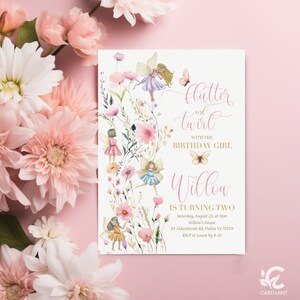 May include: A pink and gold invitation card with a floral design and fairies. The text reads "Flutter and Twirl with the Birthday Girl Willow is Turning Two". The invitation includes the date, time, location, and RSVP information.