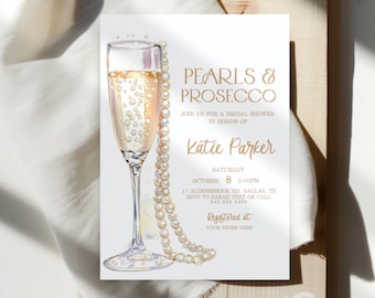 May include: A bridal shower invitation with a watercolor illustration of a champagne flute and a pearl necklace. The text reads "Pearls & Prosecco" and "Join us for a bridal shower in honor of Katie Parker".