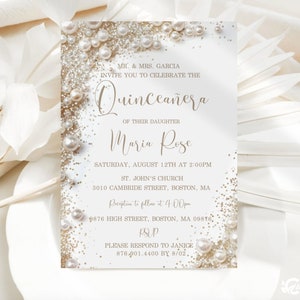 May include: A white and gold Quinceañera invitation with a pearl and glitter design. The invitation reads "MR. & MRS. GARCIA INVITE YOU TO CELEBRATE THE QUINCEAÑERA OF THEIR DAUGHTER MARIA ROSE SATURDAY, AUGUST 12TH AT 2:00PM ST. JOHN'S CHURCH 3010 CAMBRIDE STREET, BOSTON, MA Reception to follow at 4:00pm 9876 HIGH STREET, BOSTON, MA 09876 RSVP PLEASE RESPOND TO JANICE 876.901.4400 BY 8/02."