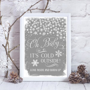 Baby It&#39;s Cold Outside Sign Welcome Sign, Winter Snowflakes, Party Decor Instant Download SN790