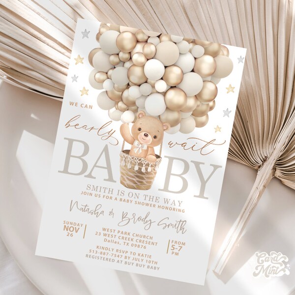 EDITABLE Bearly Wait Invitation Baby Shower Balloons Invite Baby Boy Girl hot air Neutral Brown White Cream tan White Beige Teddy Bear C5525