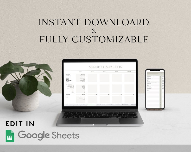 May include: A laptop computer displaying a Google Sheet titled "Venue Comparison" with columns for different venues. The sheet is used to compare venue details, including capacity, catering options, and pricing. A smartphone displaying a similar sheet is shown next to the laptop. The text "INSTANT DOWNLOAD & FULLY CUSTOMIZABLE" is displayed above the laptop. The text "EDIT IN Google Sheets" is displayed below the laptop.